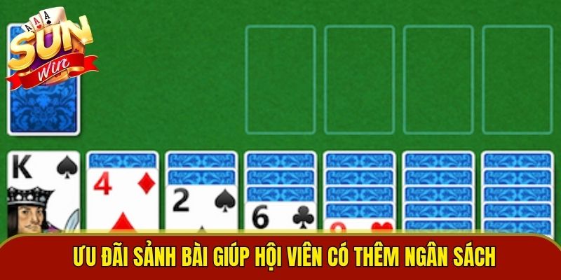 Ưu đãi sảnh bài giúp hội viên có thêm ngân sách 